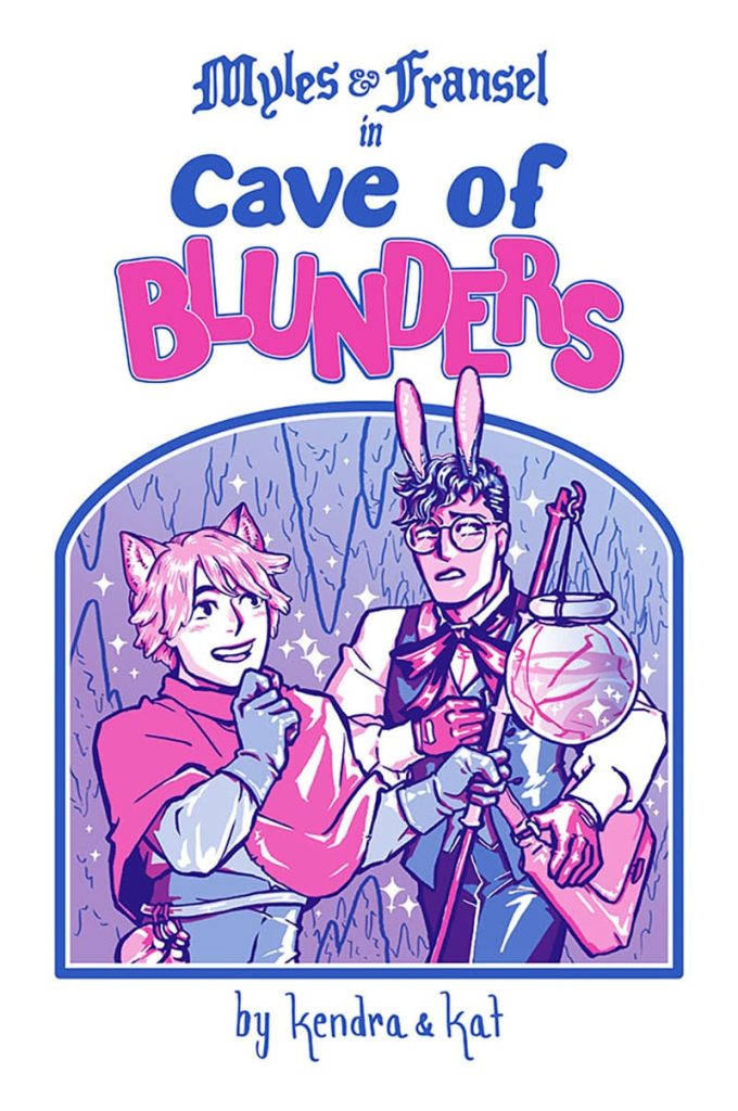 Cover to Cave of Blunders. Shows foxboy magician Myles and bunnyboy magician Fransel. Text reads "Myles & Fransel in Cave of Blunders. By Kendra & Kat."